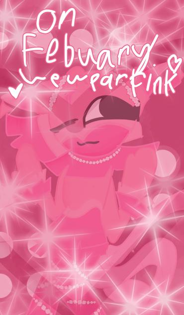 𝕆𝕟 𝔽𝕖𝕓𝕣𝕦𝕒𝕣𝕪 𝕨𝕖 𝕨𝕖𝕒𝕣 𝕡𝕚𝕟𝕜