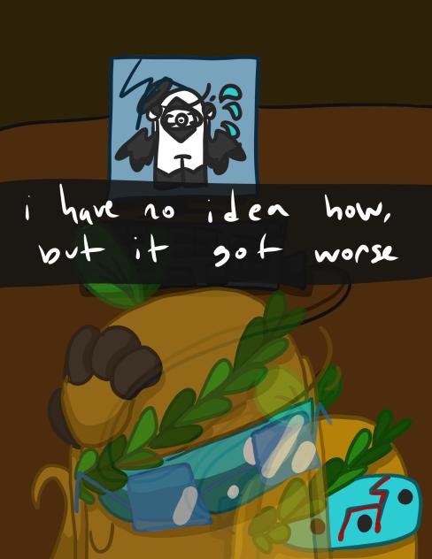 it got worse