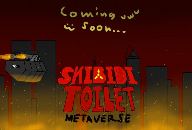 Skibidi Toilet Metaverse