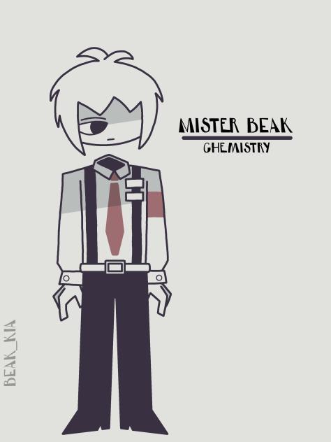 Mister Beak ( My OC )