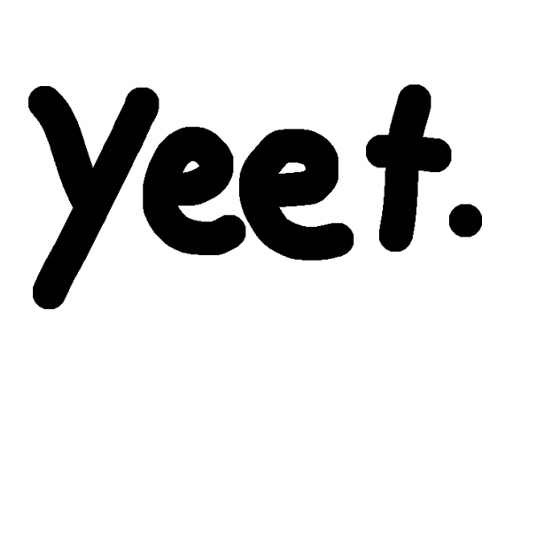 yeet.