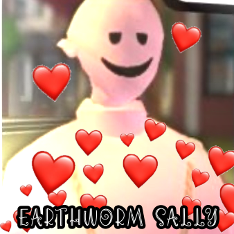Earthworm sally ❤️