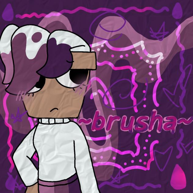 brusha bc shes underrated.