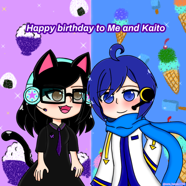 Happy birthday to Me and Kaito