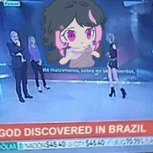 God discovered in Brazil but it’s my oc