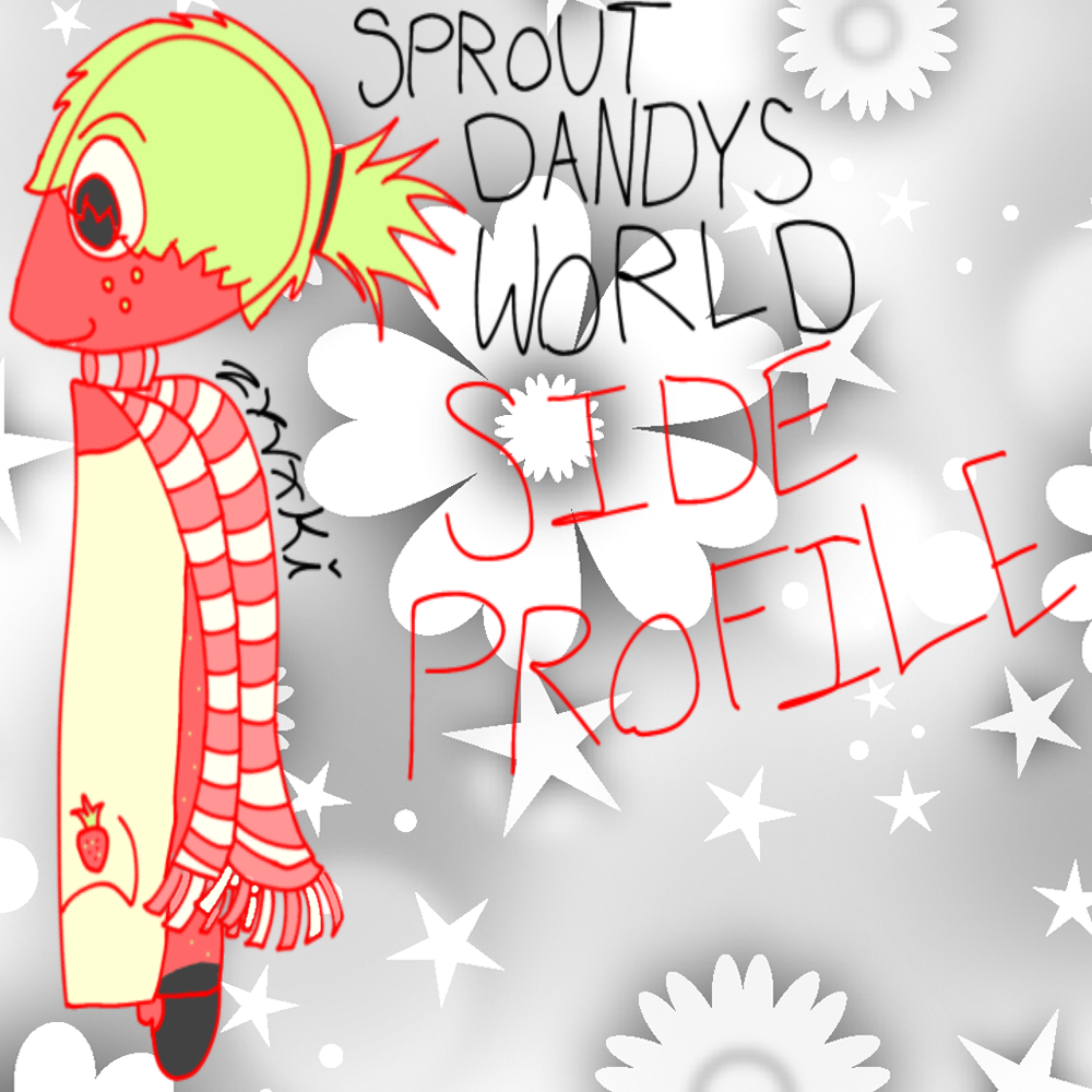 SPROUT DANDYS WORLD - 🌈🍓 - [ ZYVXKI ] - ibisPaint
