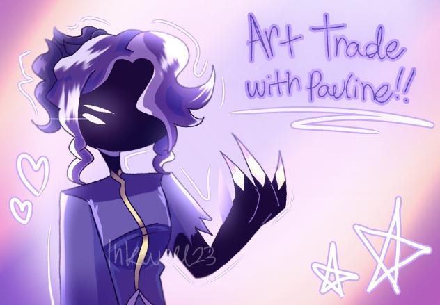 ART TRADE WITH PAULINE!