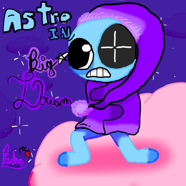 Astro in Big Dream