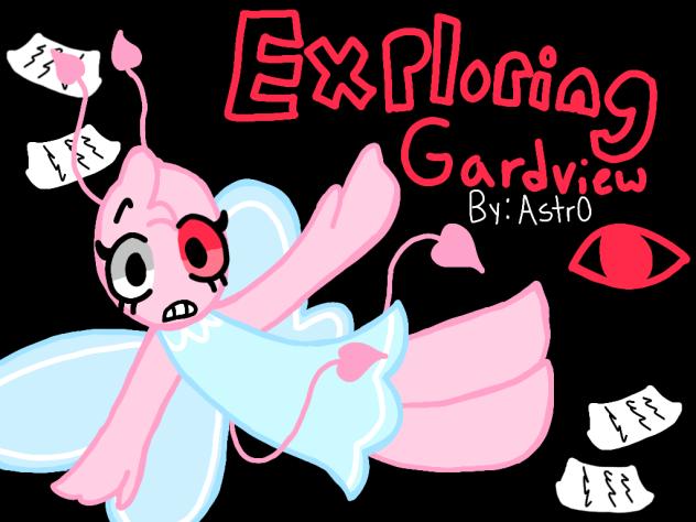 Exploring Gardenview