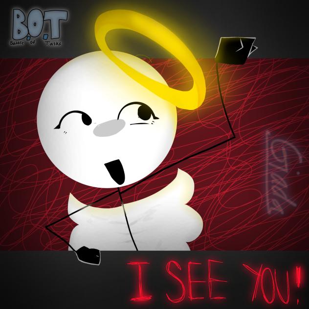 I SEE YOU!!! B.O.T