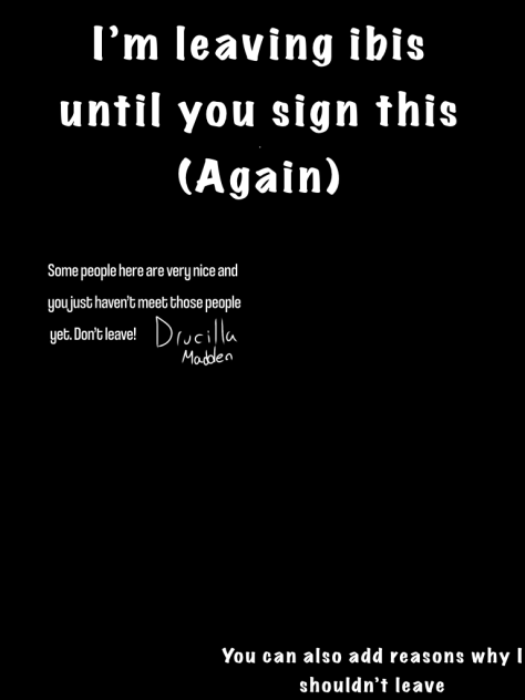 Sign this please dont make them leave