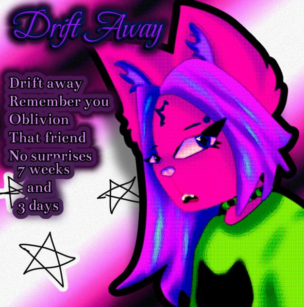 Drift away