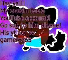 Sub to my cousin please 8D