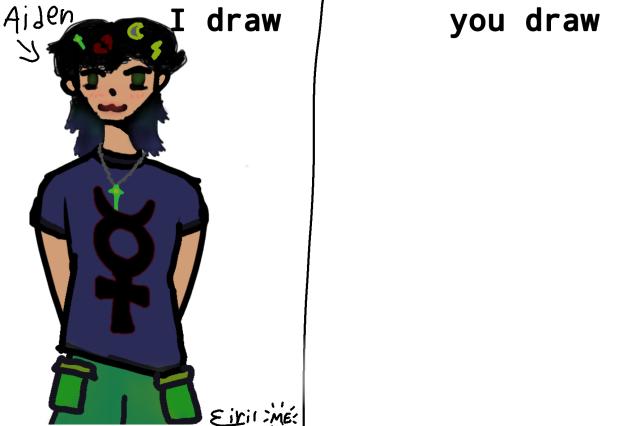 i draw you draw Aiden