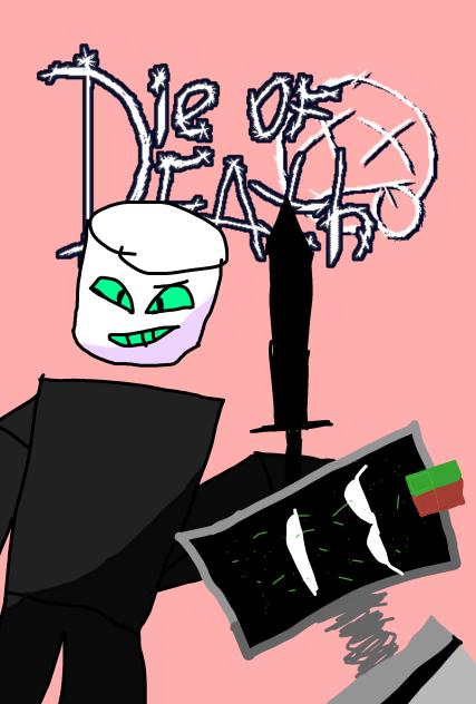 die of death