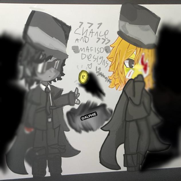 Chance and Mafiso in my Gacha editing