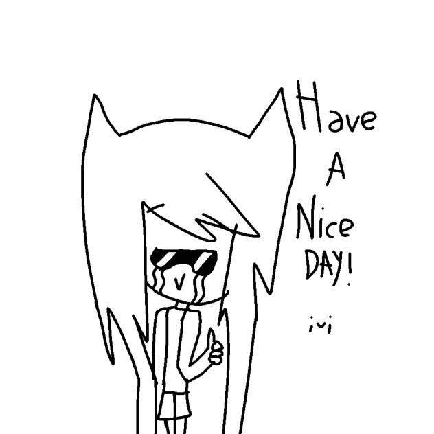 Have A Nice DAY! ;-; - ibisPaint