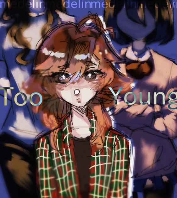 Too Young