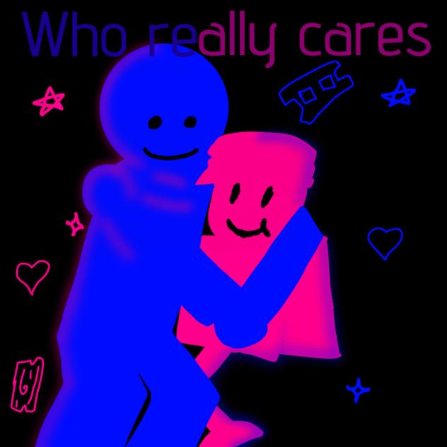 Who really cares¿