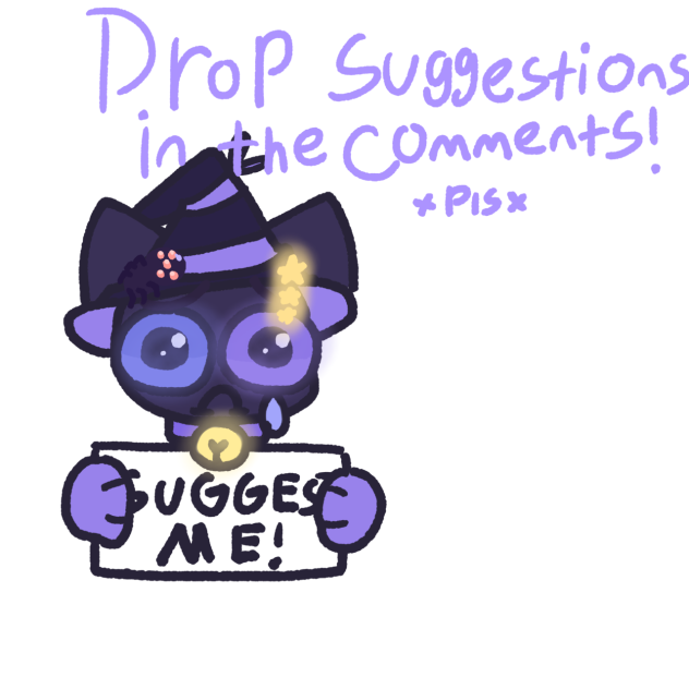 Need more suggestions 🥺;-;