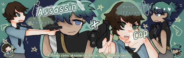 Assasin x Cop banner!