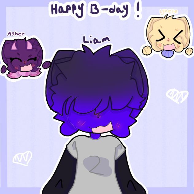 Happy b'day! (For Liam)