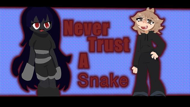 Never trust a snake. Gift for mmc