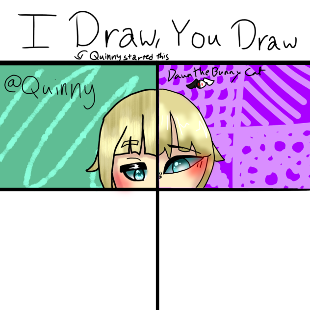 I draw you draw with Quinny