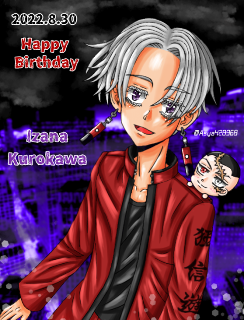 Happy Birthday！イザナ！