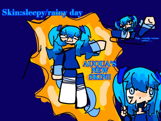 Auqua’s new skin!(my profile pic is her)