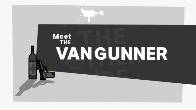 Meet THE VAN GUNNER