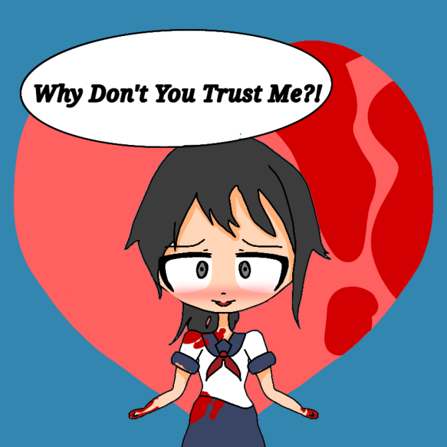 Why Don't You Trust Me