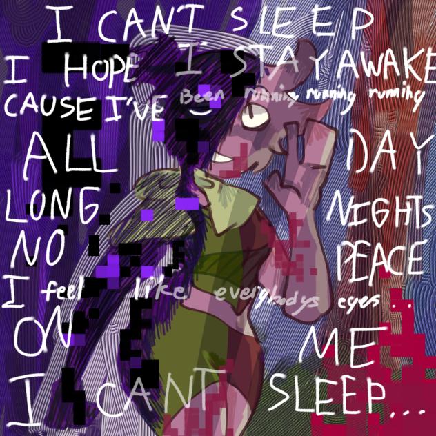 Can’t Sleep.