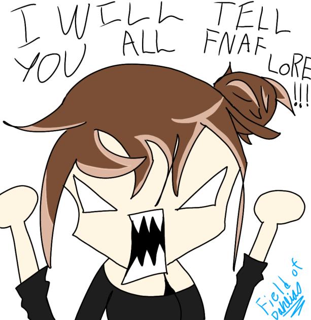 I know FNAF lore and will tell u all...