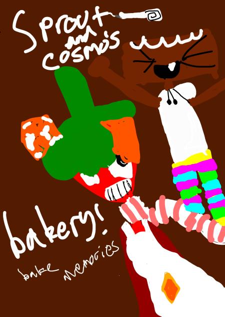 Sprout and cosmos’s bakery