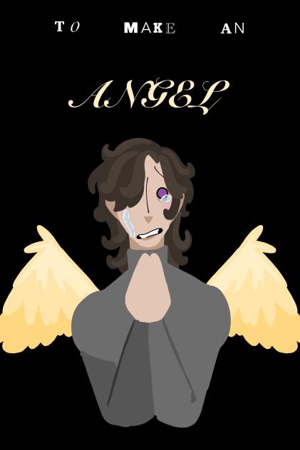 To Make An Angel
