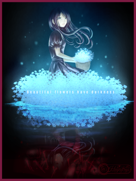 ★Beautiful flowers have darkness★