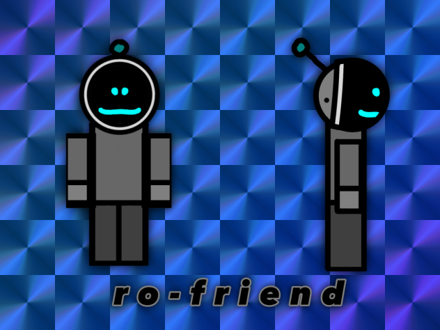 ro-friend!