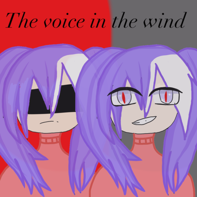 The voice in the wind fan art NEW STYLE
