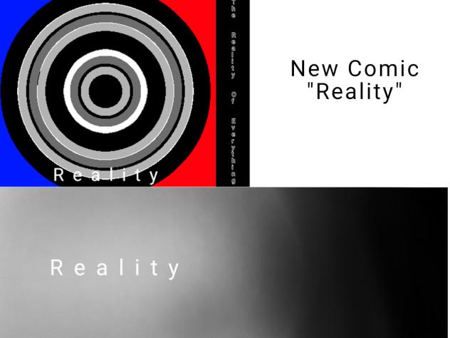 New Comic ''Reality''