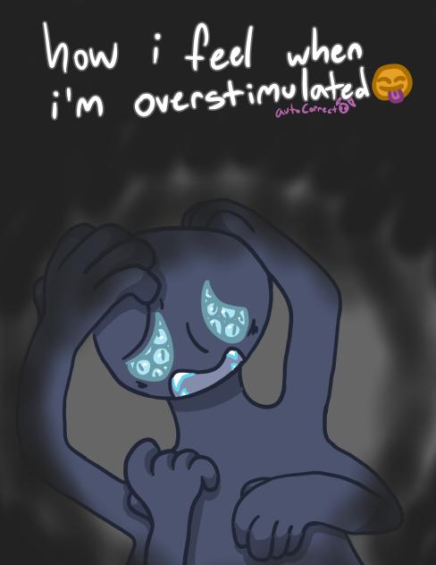Overstimulated meme