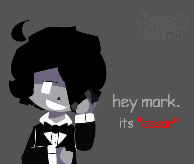 hey mark, its cesar