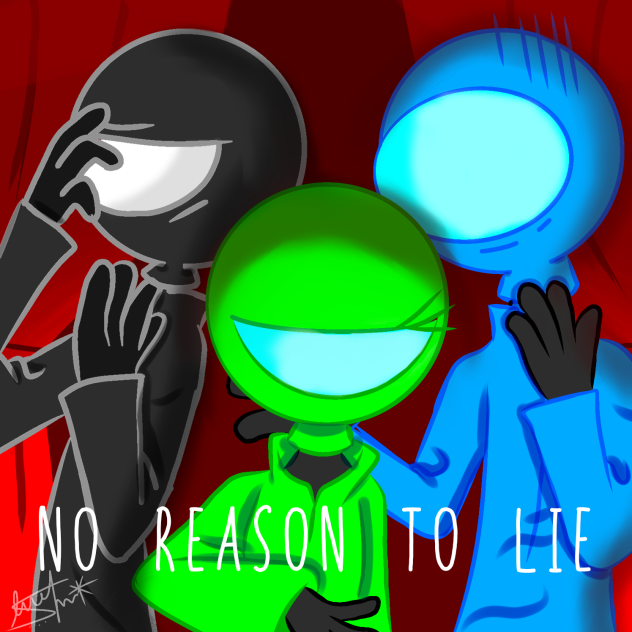 Among us- no reason to lie