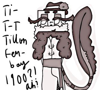 Tillon femboy but in the 1900s