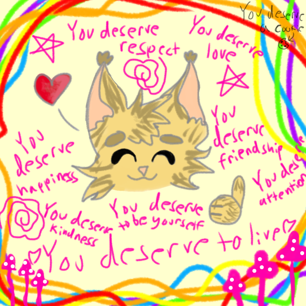 You deserve everything