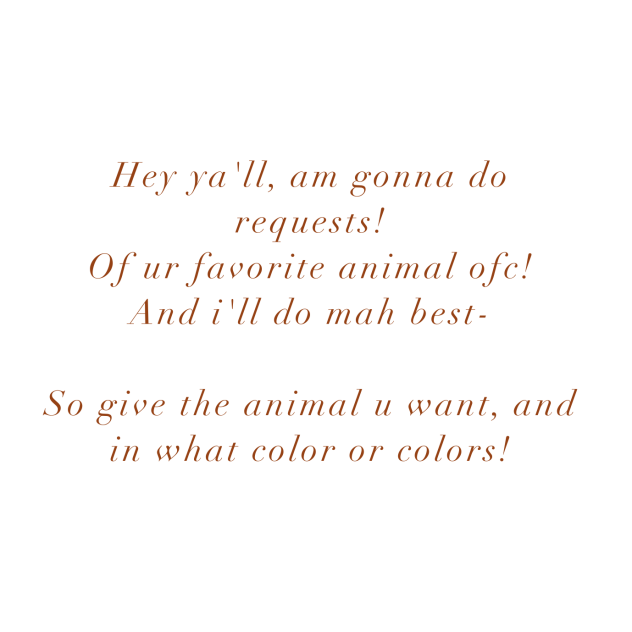 So give me some requests!