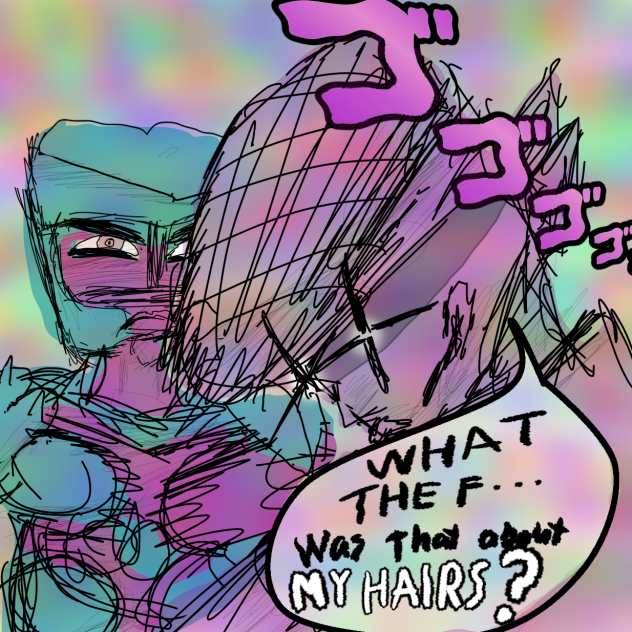 You insulted Josuke’s hair