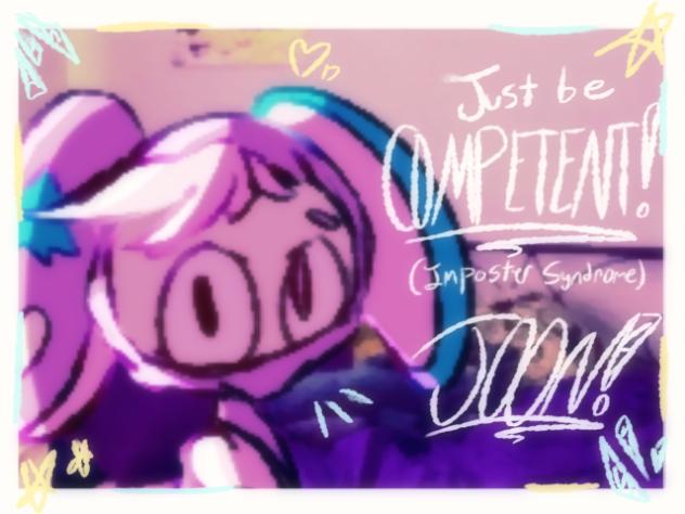 JUST BE COMPETENT! (Animation meme)