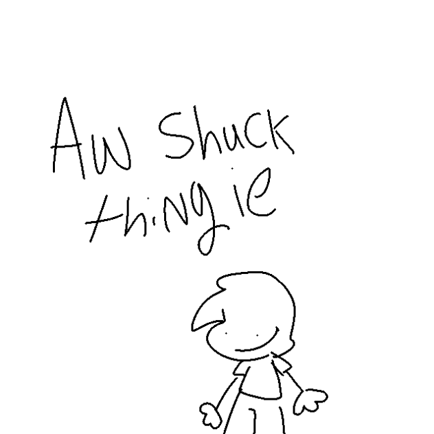 a trashy aw shucks animation thingie