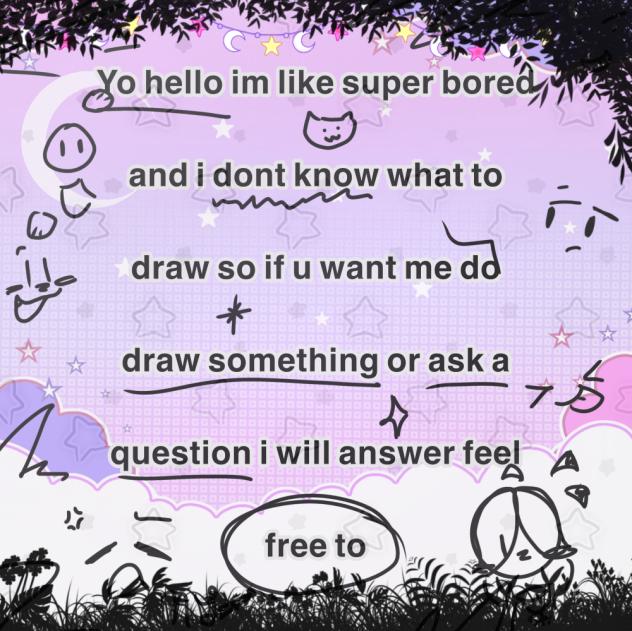 Im bored 😞
